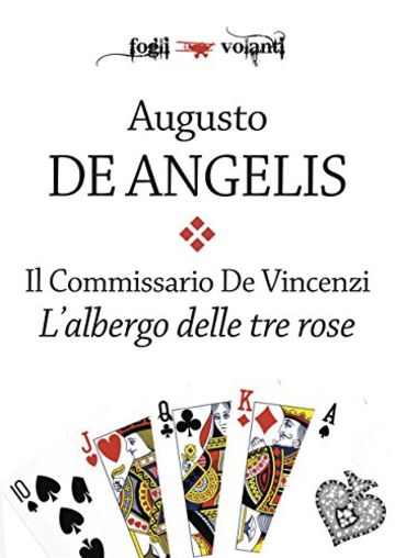 Il commissario De Vincenzi. L'albergo delle tre rose (Fogli volanti)
